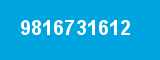 9816731612 9816731612
