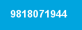 9818071944