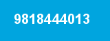 9818444013