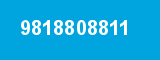 9818808811