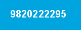 9820222295