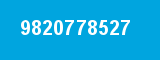 9820778527