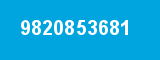 9820853681