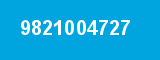 9821004727