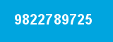 9822789725