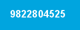 9822804525