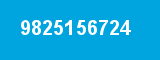 9825156724