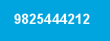 9825444212 9825444212