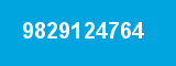 9829124764