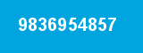 9836954857