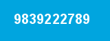 9839222789
