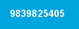 9839825405