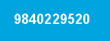 9840229520 9840229520