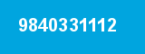 9840331112 9840331112