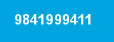 9841999411 9841999411