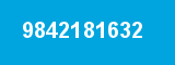 9842181632 9842181632