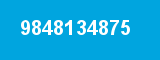 9848134875