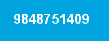 9848751409