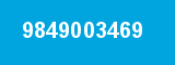 9849003469