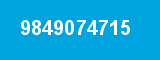 9849074715