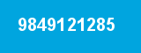 9849121285