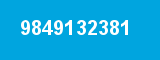 9849132381