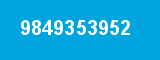 9849353952 9849353952