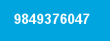 9849376047 9849376047