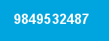 9849532487