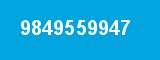 9849559947