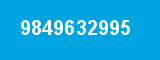 9849632995