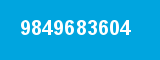 9849683604