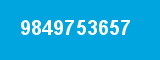 9849753657
