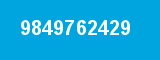 9849762429