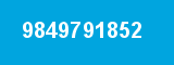 9849791852