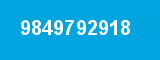9849792918