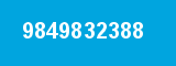 9849832388 9849832388