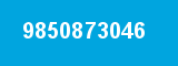 9850873046 9850873046