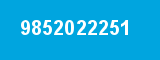9852022251 9852022251