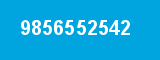 9856552542