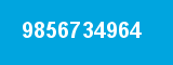 9856734964
