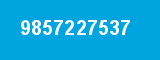 9857227537 9857227537