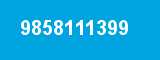 9858111399