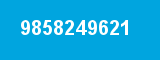 9858249621 9858249621