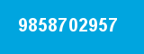 9858702957 9858702957
