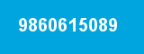 9860615089