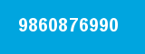 9860876990