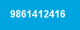 9861412416 9861412416