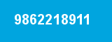 9862218911
