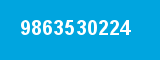 9863530224